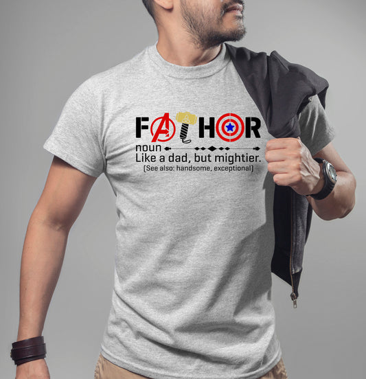 Father's Day T-Shirt - "FATHOR - Like A Dad But Mightier"