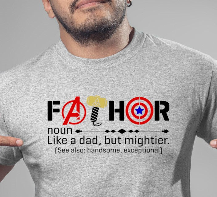 Father's Day T-Shirt - "FATHOR - Like A Dad But Mightier"